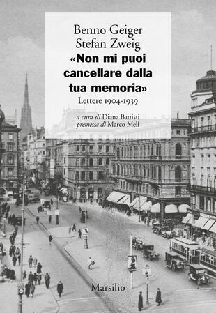 copertina «Non mi puoi cancellare dalla tua memoria». Lettere 1904-1939