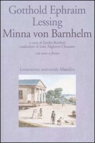 copertina Minna von Barnhelm ovvero la fortuna del soldato. Commedia in cinque atti. Testo tedesco a fronte