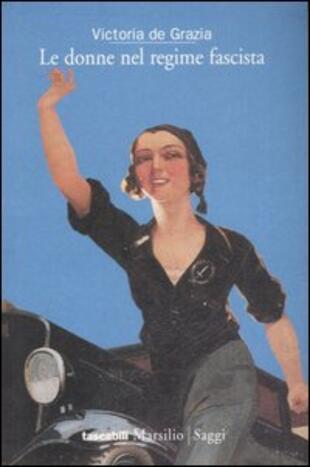 copertina Le donne nel regime fascista