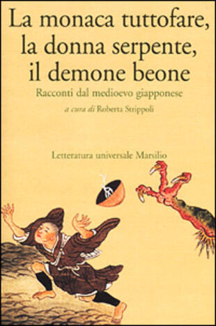 copertina La monaca tuttofare, la donna serpente, il demone beone. Racconti dal medioevo giapponese