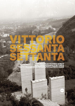 copertina Vittorio Sessanta Settanta. Ediz. illustrata