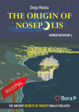 copertina The origin of Nosepolis. Monon Behavior