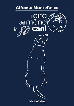 copertina Il giro del mondo in 80 cani