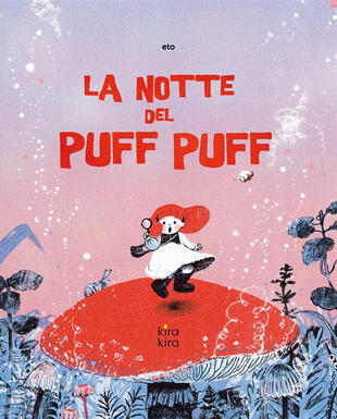 copertina La notte del Puff Puff. Ediz. illustrata