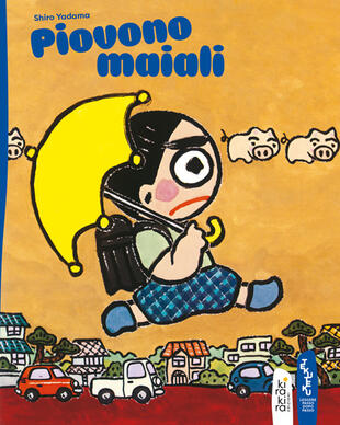 copertina Piovono maiali. Ediz. a colori
