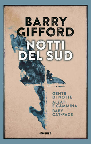 copertina Notti del sud: Gente di notte-Baby Cat-Face-Alzati e cammina