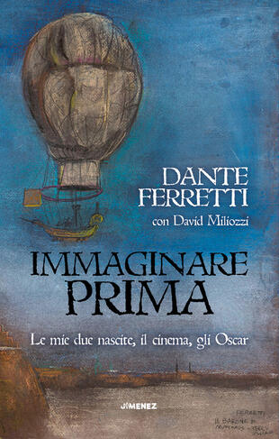 copertina Immaginare prima. Le mie due nascite, il cinema, gli Oscar
