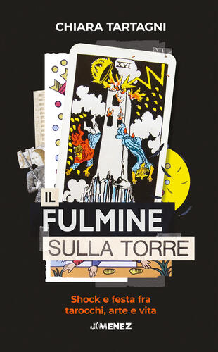 copertina Il fulmine sulla Torre. Shock e festa fra tarocchi, arte e vita