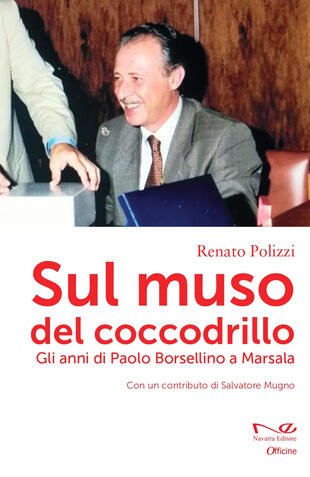 copertina Sul muso del coccodrillo. Gli anni di Paolo Borsellino a Marsala