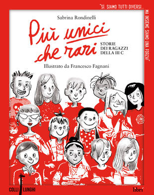 copertina Più unici che rari. Storie dei ragazzi della 3ª C