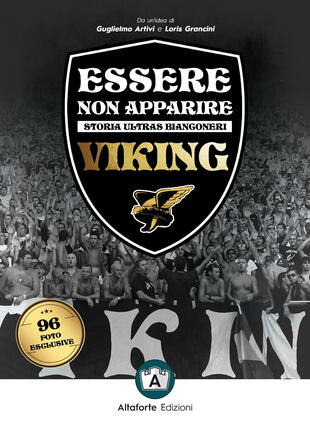 copertina Essere non apparire. Storia ultras bianconeri