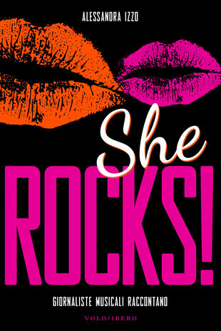 copertina She rocks! Giornaliste musicali raccontano