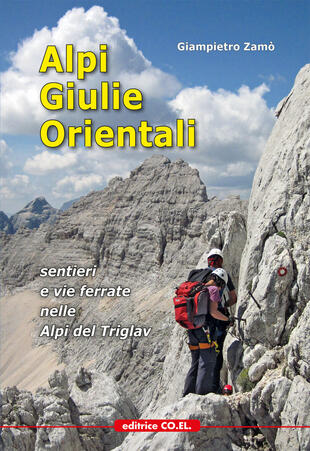 copertina Alpi Giulie Orientali. Sentieri e vie ferrate nelle Alpi del Triglav