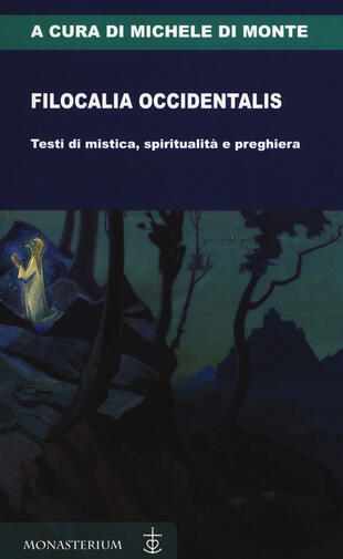 copertina Filocalia occidentalis. Testi di mistica, spiritualità e preghiera