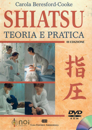 copertina Shiatsu. Teoria e pratica. Con DVD-ROM