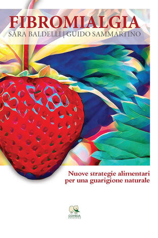 copertina Fibromialgia. Nuove strategie alimentari per una guarigione naturale