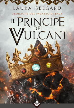 copertina Il principe dei vulcani. Cronache del palazzo di Lava