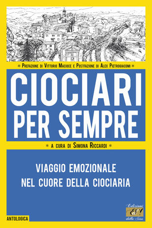 copertina Ciociari per sempre. Viaggio emozionale nel cuore della Ciociaria
