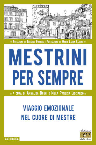 copertina Mestrini per sempre. Viaggio emozionale nel cuore di Mestre