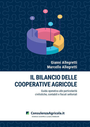 copertina Il bilancio delle cooperative agricole. Guida operativa alle particolarità civilistiche, contabili e fiscali settoriali