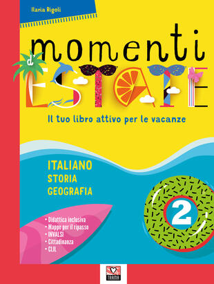 copertina Momenti d'estate. Il tuo libro attivo per le vacanze. Per la Scuola media. Vol. 2