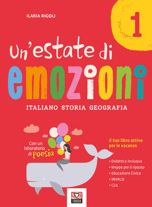 copertina Un'estate di emozioni. Italiano. Storia. Geografia. Vol. 1