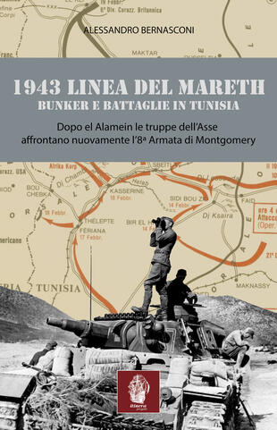 copertina 1943 linea del Mareth. Bunker e battaglie in Tunisia