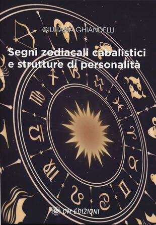 copertina Segni zodiacali cabalistici e strutture di personalità