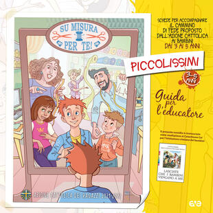 copertina Su misura per te! Piccolissimi. Il cammino di fede per i bambini 3-5 anni. Guida per l'educatore