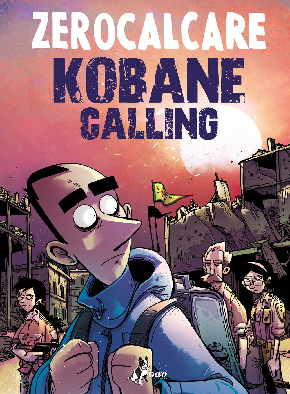 Kobane calling. Oggi di Zerocalcare - Il Libraio