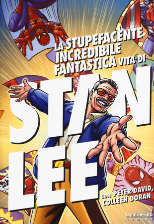 copertina La stupefacente, incredibile, fantastica vita di Stan Lee