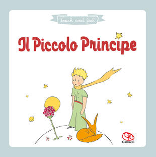 copertina Il piccolo principe. Tocca e scopri. Ediz. a colori
