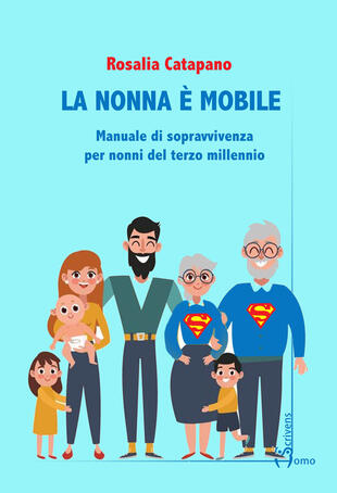 copertina La nonna e mobile. Manuale di sopravvivenza per nonni del terzo millennio