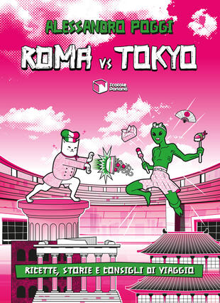 copertina Roma vs Tokyo. Ricette, storie e consigli di viaggio