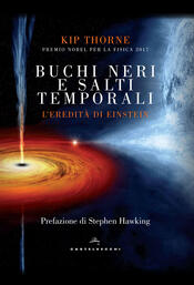 copertina Buchi neri e salti temporali. L'eredità di Einstein