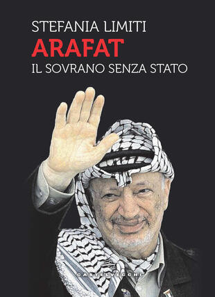 copertina Arafat. Il sovrano senza Stato