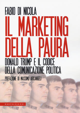 copertina Il marketing della paura. Donald Trump e il codice della comunicazione politica