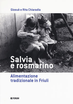 copertina Salvia e rosmarino. Alimentazione tradizionale in Friuli