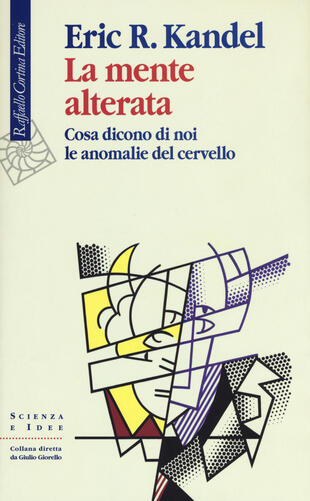 copertina La mente alterata. Cosa dicono di noi le anomalie del cervello