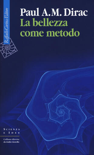copertina La bellezza come metodo. Saggi e riflessioni su fisica e matematica