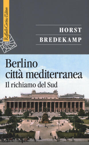 copertina Berlino città mediterranea. Il richiamo del Sud
