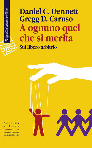 copertina A ognuno quel che si merita. Sul libero arbitrio