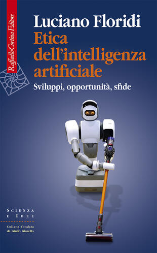 copertina Etica dell'intelligenza artificiale. Sviluppi, opportunità, sfide