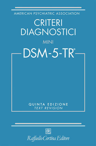 copertina Criteri diagnostici. Mini DSM-5-TR. Text revision