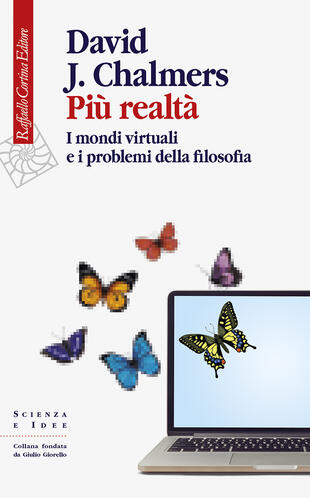copertina Più realtà. I mondi virtuali e i problemi della filosofia