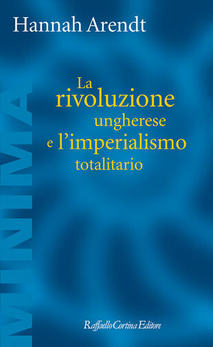 copertina La rivoluzione ungherese e l'imperialismo totalitario