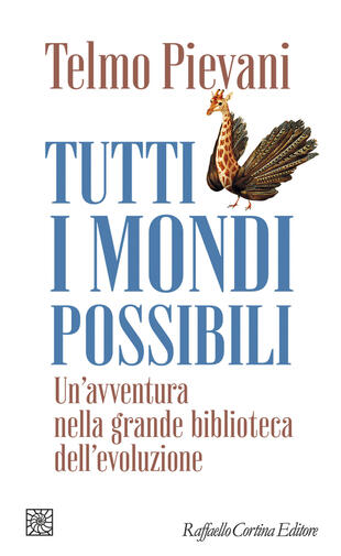 copertina Tutti i mondi possibili. Un'avventura nella grande biblioteca dell'evoluzione