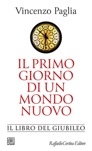 copertina Il primo giorno di un mondo nuovo. Il libro del Giubileo