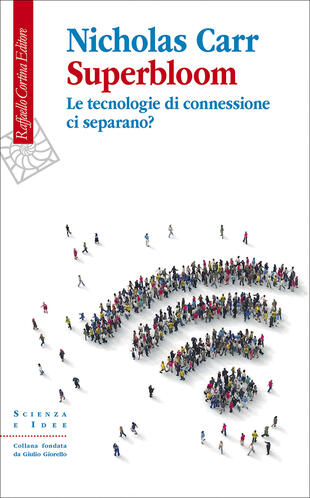 copertina Superbloom. Le tecnologie di connessione ci separano?
