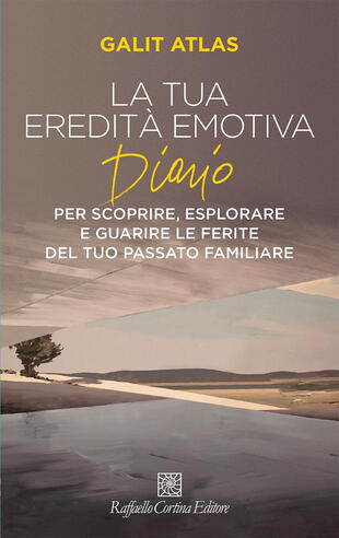 copertina La tua eredità emotiva. Diario per scoprire, esplorare